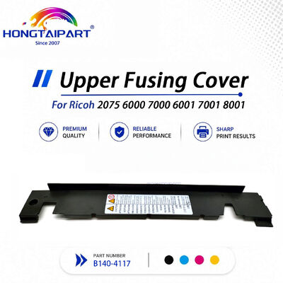 Stabiele Bovenste Fusing Cover B140-4117 Voor Ricoh 2075 6000 7000 6001 7001 8001 Copier